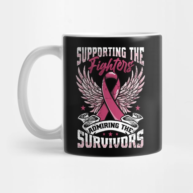 Breast Cancer Supporting The Fighters Admiring The Survivors by E